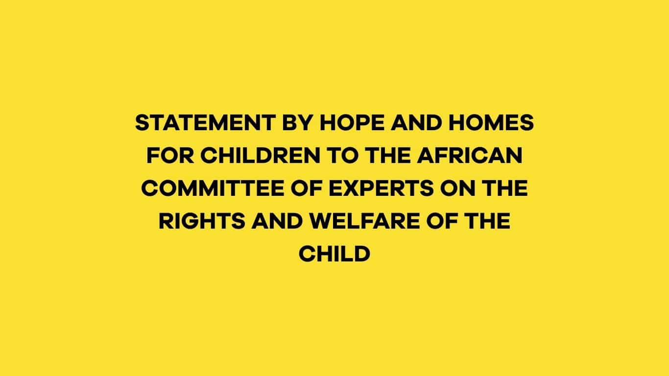 Statement-by-Hope-and-Homes-for-Children-to-the-African-Committee-of-Experts-on-the-Rights-and-Welfare-of-the-Child